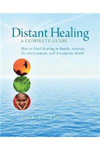 Distant Healing: A Complete Guide