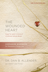 Wounded Heart Companion Workbook