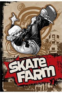Skate Farm Volume 1