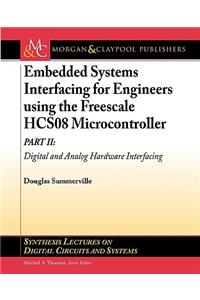 Embedded Systems Interfacing for Engineers Using the Freescale Hcs08 Microcontroller