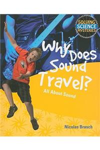 Why Does Sound Travel?