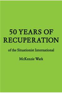 50 Years of Recuperation of Situa