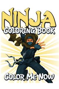 Ninja Coloring Book (Color Me Now)