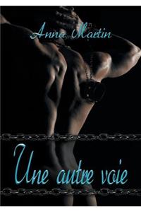 Une autre voie