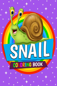 Snail Coloring Book: Snail Coloring Pages for Kids, Boys and Girls Ages 4-8