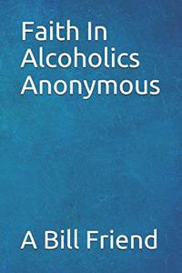 Faith in Alcoholics Anonymous