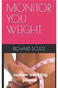 Monitor You Weight