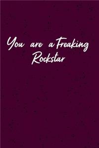 You are a Freaking Rockstar