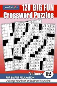 Puzzle Pizzazz 120 Big Fun Crossword Puzzles Volume 12