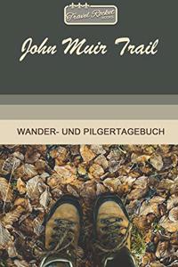 TRAVEL ROCKET Books John Muir Trail Wander- und Pilgertagebuch