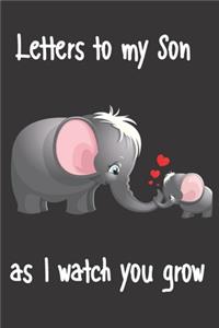 letters to my son as i watch you grow