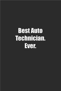 Best Auto Technician. Ever.