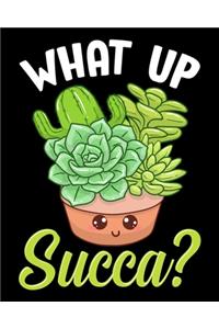 What Up Succa?
