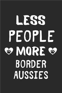 Less People More Border Aussies
