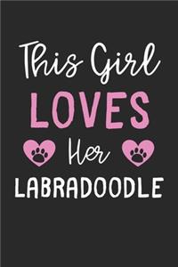 This Girl Loves Her Labradoodle