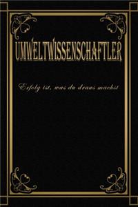 Nur die Besten werden achst\Umweltwissenschaftler