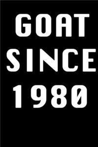 GOAT SINCE 1980 Notebook Birthday Gift