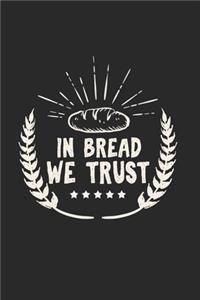In Bread we Trust