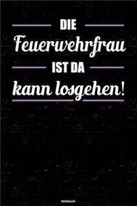 Die Feuerwehrfrau ist da kann losgehen! Notizbuch