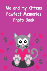 Me and my Kittens Pawfect Memories Photo Book