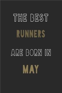 The Best runners are Born in May journal