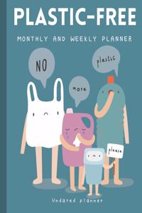 Plastic-Free Monthly and Weekly Planner. Undated planner.