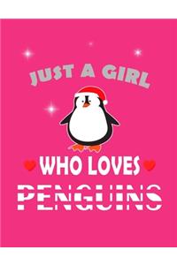 Just A Girl Who Loves Penguins notebook
