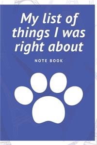 My list of things I was right about