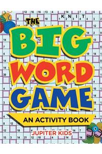 The Big Word Game (An Activity Book)
