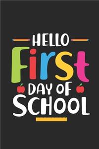 Hello First Day Of School: Back To School Composition Notebook, Students Draw and Write Journal, Ruled Paper For Note Taking, Creative Writing, Assignments