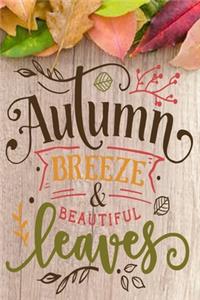 Autumn Breeze and Beautiful Leaves