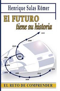 futuro tiene su historia