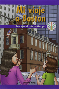 Mi Viaje a Boston: Trabajar Al Mismo Tiempo (My Trip to Boston: Working at the S