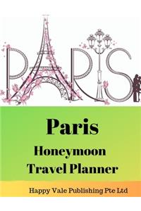 Paris Honeymoon Travel Planner