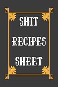Shit Recipes Sheet