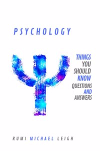 Psychology Things You Should Know
