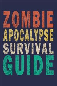 Zombie Apocalypse Survival Guide