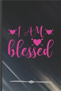 I Am Blessed