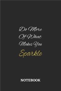 Do More Of What Makes You Sparkle