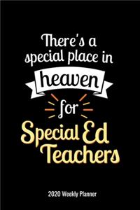 There's a Special Place in Heaven for Special Ed Teachers 2020 Weekly Planner