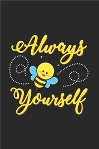 Always bee yourself