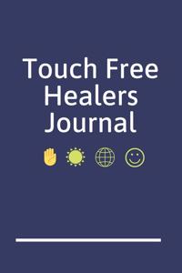 Touch Free Healers Journal: An Energy Healers Blank Lined Writing Notebook for Energy Healing and Alternative Therapy