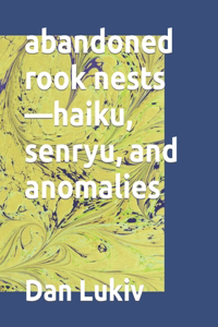 abandoned rook nests-haiku, senryu, and anomalies