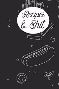 Recipes & Shit