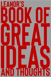 Leanor's Book of Great Ideas and Thoughts