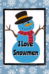 I Love Snowmen