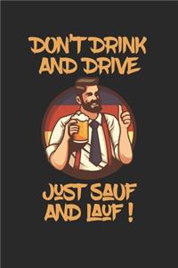 Don't Drink And Drive Just Sauf And Lauf