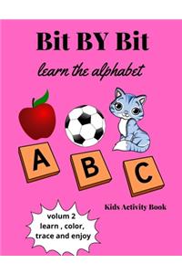 Bit By Bit Learn The Alphabet