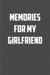 memories for my girlfriend