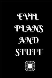Evil Plans and Stuff